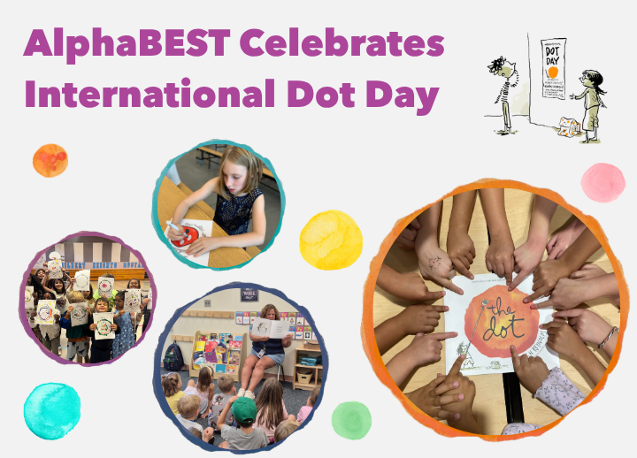 Making Our Mark: AlphaBEST Celebrates International Dot Day